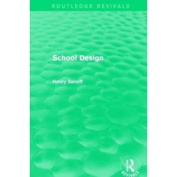 Routledge Revivals: School Design (1994)