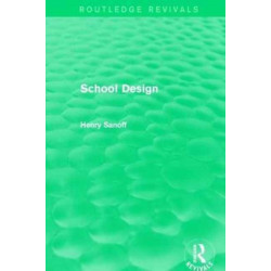 Routledge Revivals: School Design (1994)