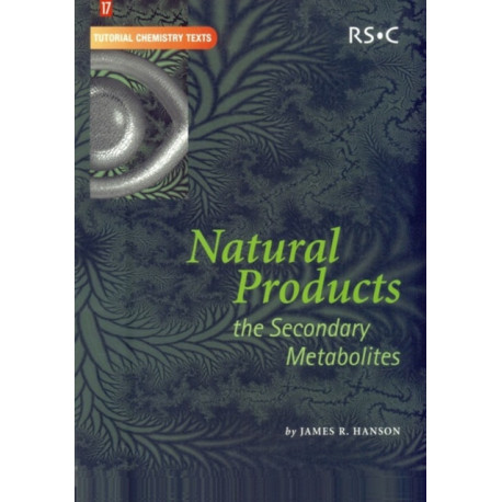 Natural Products: The Secondary Metabolites