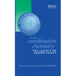 Modern Coordination Chemistry: The Legacy of Joseph Chatt