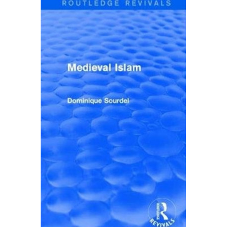 Routledge Revivals: Medieval Islam (1979)