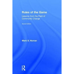 Rules of the Game: Lessons from the Field of Community Change