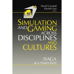 Simulations and Gaming across Disciplines and Cultures: ISAGA at a Watershed