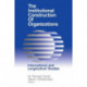 The Institutional Construction of Organizations: International and Longitudinal Studies