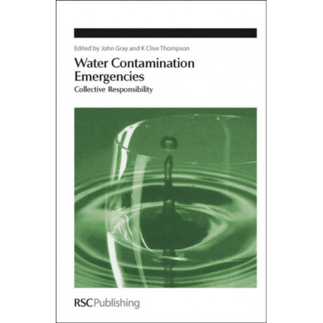 Water Contamination Emergencies: Collective Responsibility