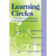 Learning Circles: Creating Conditions for Professional Development