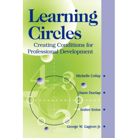 Learning Circles: Creating Conditions for Professional Development