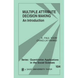 Multiple Attribute Decision Making: An Introduction