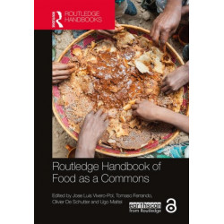 Routledge Handbook of Food as a Commons: Expanding Approaches
