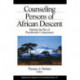 Counseling Persons of African Descent: Raising the Bar of Practitioner Competence
