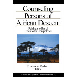 Counseling Persons of African Descent: Raising the Bar of Practitioner Competence
