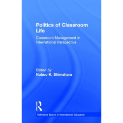 Politics of Classroom Life: Classroom Management in International Perspective