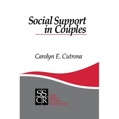 Social Support in Couples: Marriage as a Resource in Times of Stress