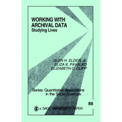 Working With Archival Data: Studying Lives