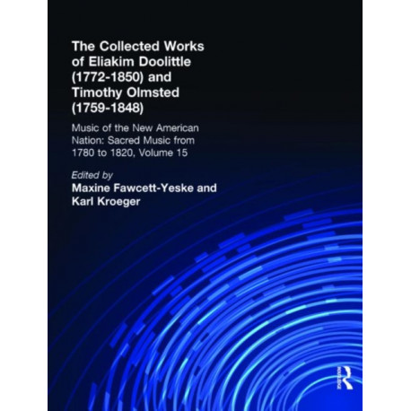 Eliakim Doolittle (1772-1850) and Timothy Olmsted (1759-1848): The Collected Works