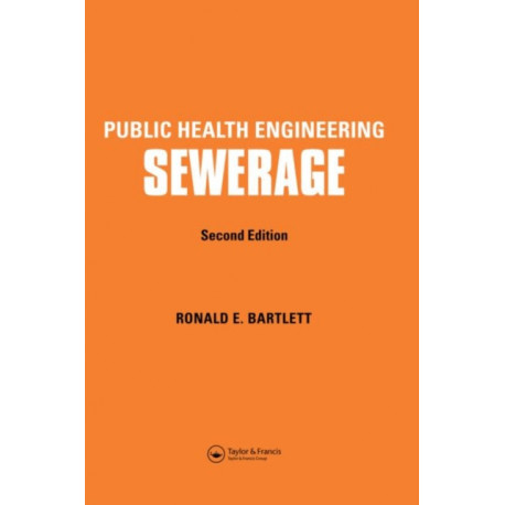 Public Health Engineering: Sewerage, Second Edition