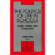 The Politics of Life in Schools: Power, Conflict, and Cooperation