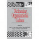 Reframing Organizational Culture