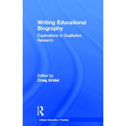 Writing Educational Biography: Explorations in Qualitative Research