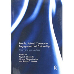 Family, School, Community Engagement and Partnerships: Theory and Best Practices