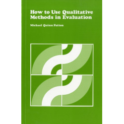 How to Use Qualitative Methods in Evaluation
