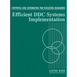 Controls and Automation for Facilities Managers: Efficient DDC Systems Implementation