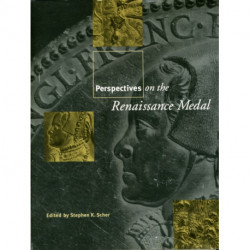 Perspectives on the Renaissance Medal: Portrait Medals of the Renaissance