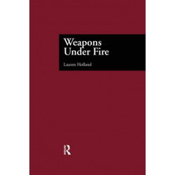 Weapons Under Fire