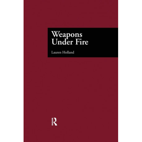 Weapons Under Fire