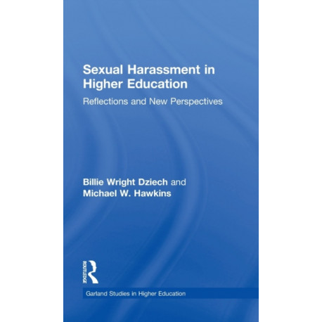 Sexual Harassment and Higher Education: Reflections and New Perspectives