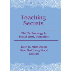Teaching Secrets: The Technology in Social Work Education