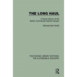 The Long Haul: A Social Histry of the British Commercial Vehicle Industry
