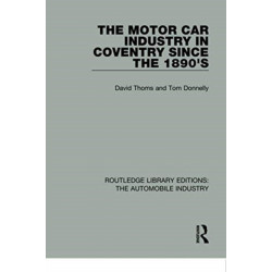 The Motor Car Industry in Coventry Since the 1890's
