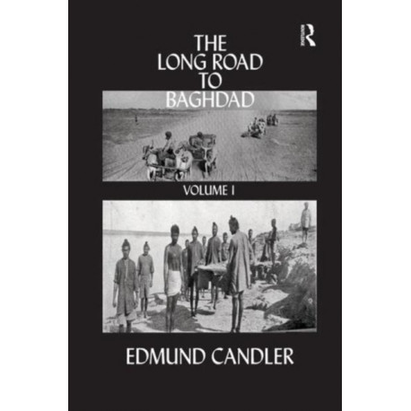 The Long Road Baghdad: Volume 1