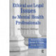 Ethical and Legal Issues for Mental Health Professionals: in Forensic Settings