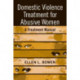 Domestic Violence Treatment for Abusive Women: A Treatment Manual
