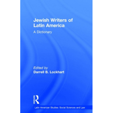 Jewish Writers of Latin America: A Dictionary
