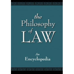 The Philosophy of Law: An Encyclopedia