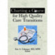 Charting a Course for High Quality Care Transitions