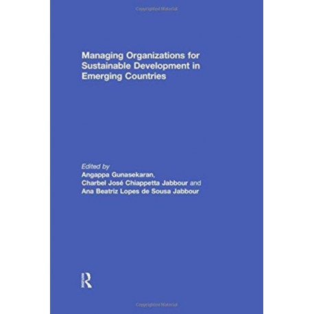 Managing Organizations for Sustainable Development in Emerging Countries