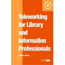 Teleworking for Library and Information Professionals