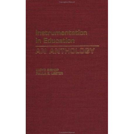 Instrumentation in Education: An Anthology