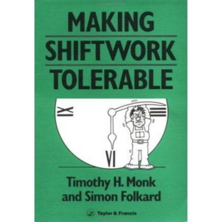 Making Shiftwork Tolerable