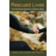 Rescued Lives: The Oxford House Approach to Substance Abuse