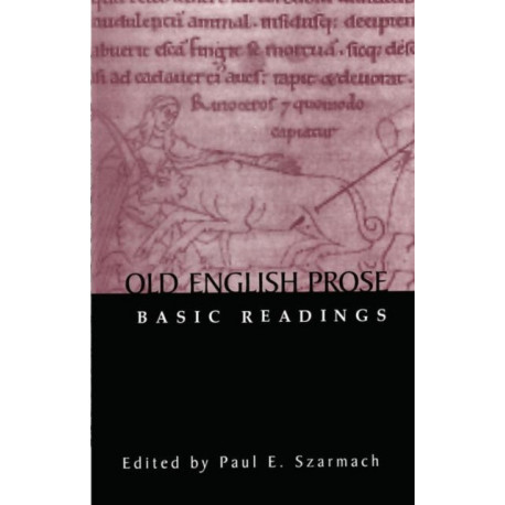 Old English Prose: Basic Readings
