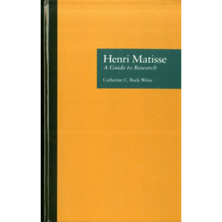 Henri Matisse: A Guide to Research