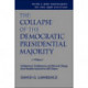 The Collapse Of The Democratic Presidential Majority: Realignment, Dealignment, And Electoral Change From Franklin Roosevelt To Bill Clinton