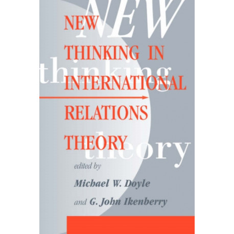 New Thinking In International Relations Theory