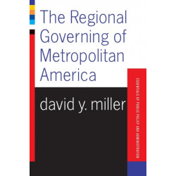 The Regional Governing Of Metropolitan America