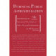 Defining Public Administration: Selections from the International Encyclopedia of Public Policy and Administration